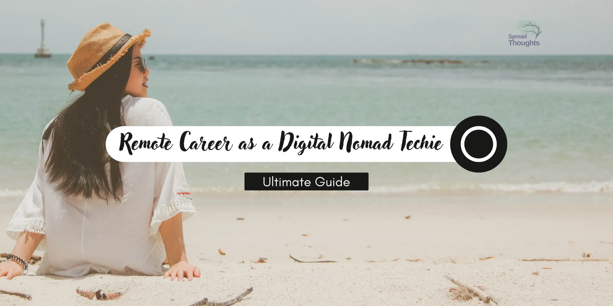 The Ultimate Guide to Building a Remote Career as a Digital Nomad Techie