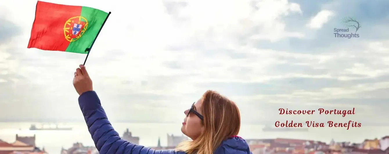 Discover Portugal Golden Visa Benefits