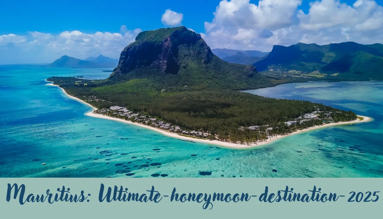 Mauritius Named World’s Best Honeymoon Destination in 2025